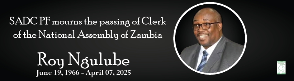 SADC PF mourns the passing of Clerk of the National Assembly of Zambia