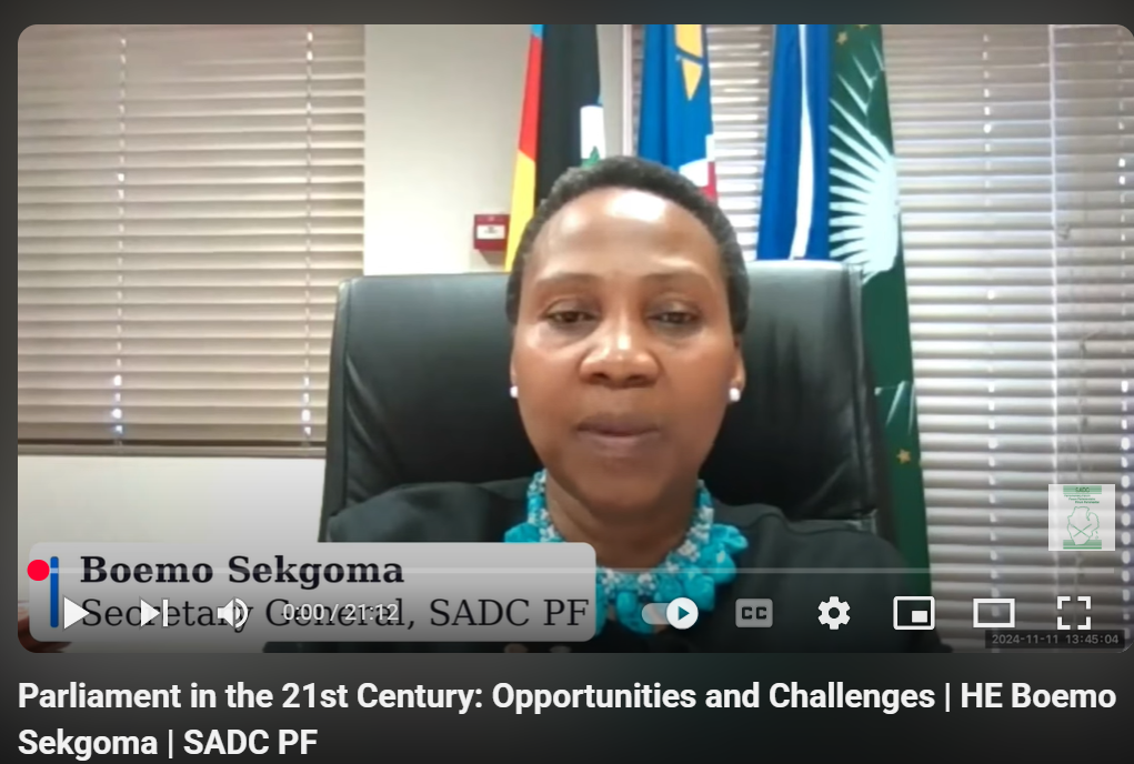 Parliament in the 21st Century: Opportunities and Challenges | HE Boemo Sekgoma | SADC PF